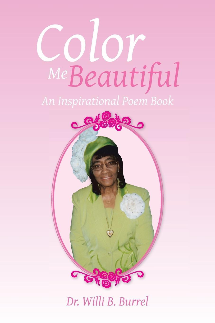 Cover: 9781483630137 | Color Me Beautiful | An Inspirational Poem Book | Burrel (u. a.)