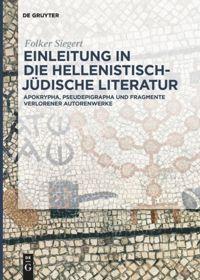 Cover: 9783110645637 | Einleitung in die hellenistisch-jüdische Literatur | Folker Siegert