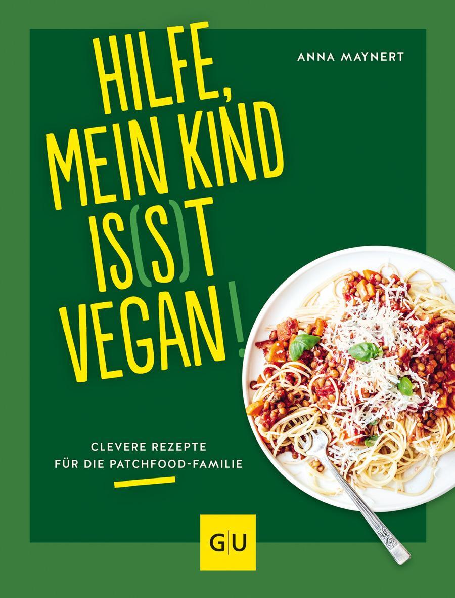 Cover: 9783833890833 | Hilfe, mein Kind is(s)t vegan! | Anna Maynert | Buch | 192 S. | 2023