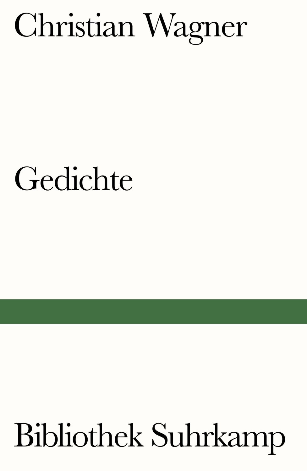 Cover: 9783518243312 | Gedichte | Christian Wagner | Taschenbuch | 132 S. | Deutsch | 2022