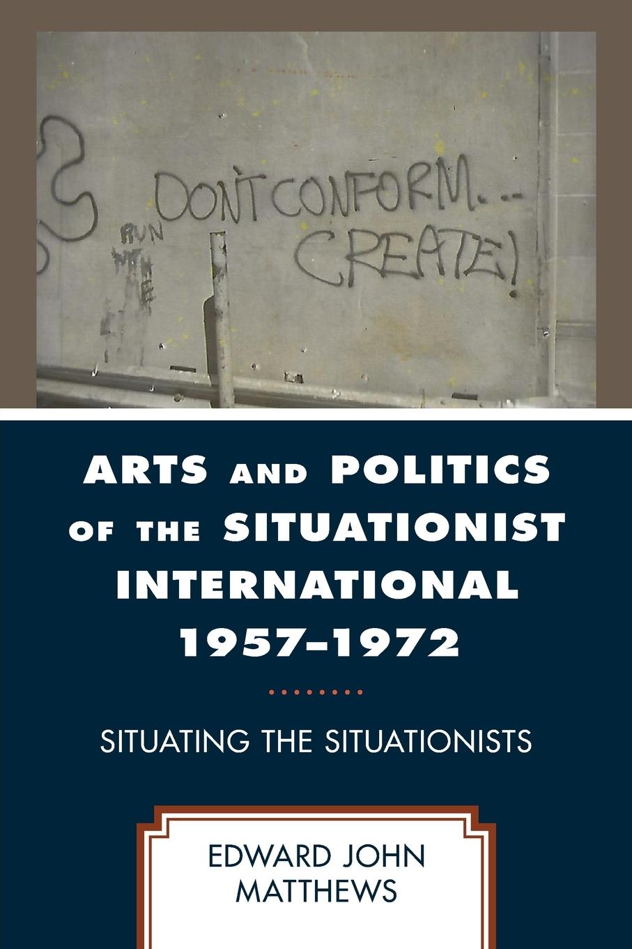 Cover: 9781793647108 | Arts and Politics of the Situationist International 1957-1972 | Buch