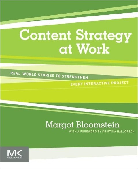 Cover: 9780123919229 | Content Strategy at Work | Margot Bloomstein | Taschenbuch | Englisch