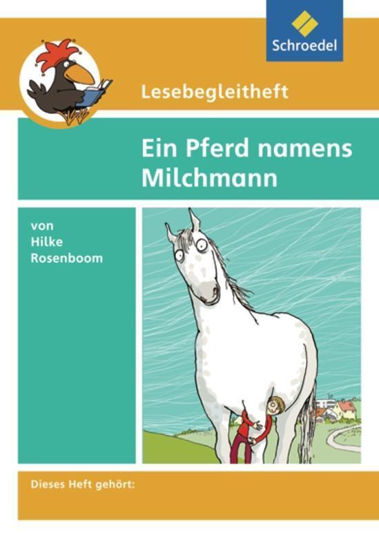 Cover: 9783507408913 | Lesebegleitheft zum Titel Ein Pferd namens Milchmann von Hilke...
