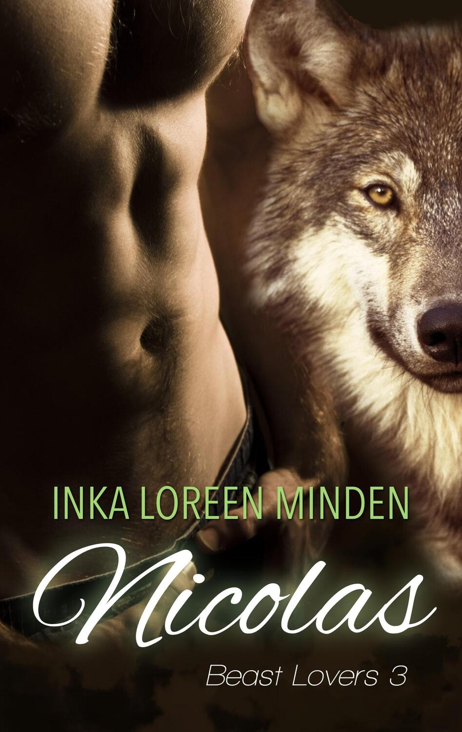 Cover: 9783746089102 | Nicolas | Beast Lovers 3 | Inka Loreen Minden | Taschenbuch | 376 S.