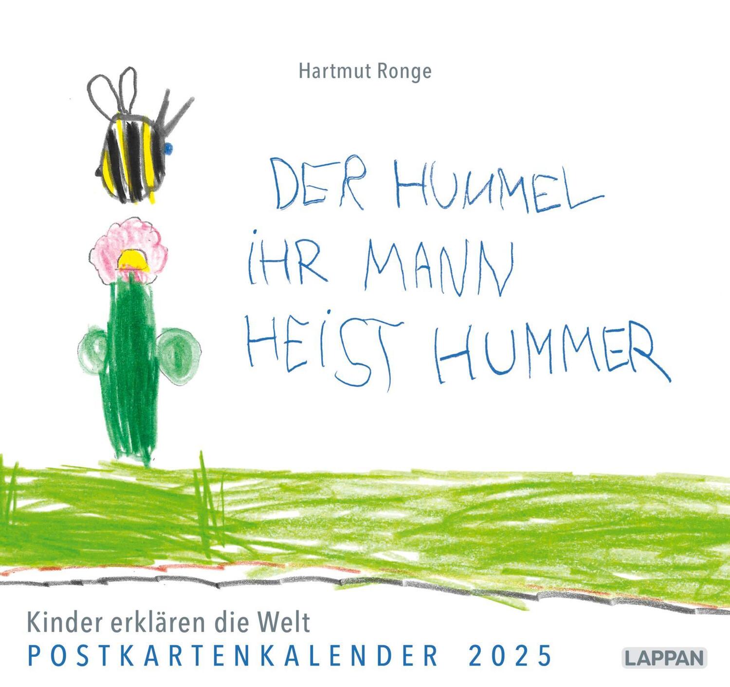 Bild: 9783830321200 | Der Hummel ihr Mann heist Hummer - Postkartenkalender 2025 | Ronge
