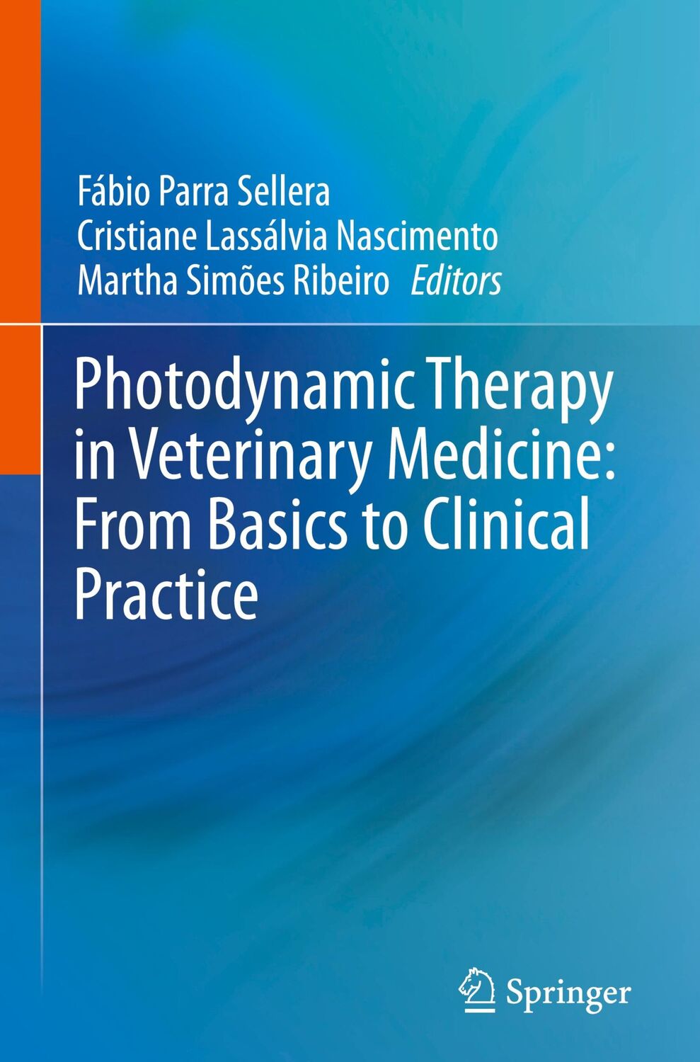 Cover: 9783319450063 | Photodynamic Therapy in Veterinary Medicine: From Basics to...