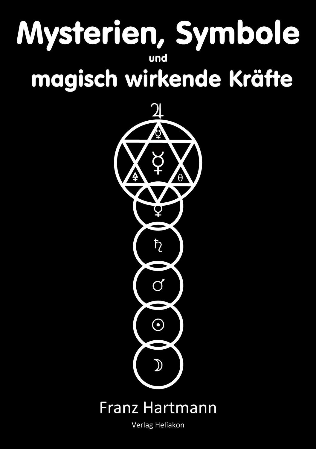 Cover: 9783943208719 | Mysterien, Symbole und magisch wirkende Kräfte | Franz Hartmann | Buch
