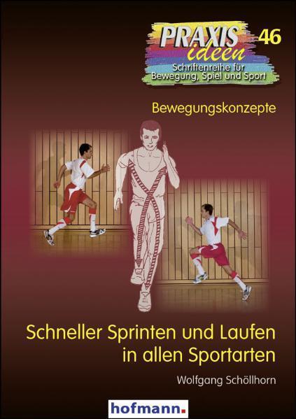 Cover: 9783778004616 | Schneller Sprinten und Laufen in allen Sportarten | Bewegungskonzepte