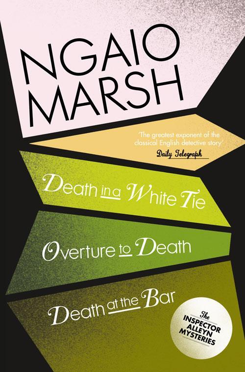 Cover: 9780007328710 | Death in a White Tie / Overture to Death / Death at the Bar | Marsh