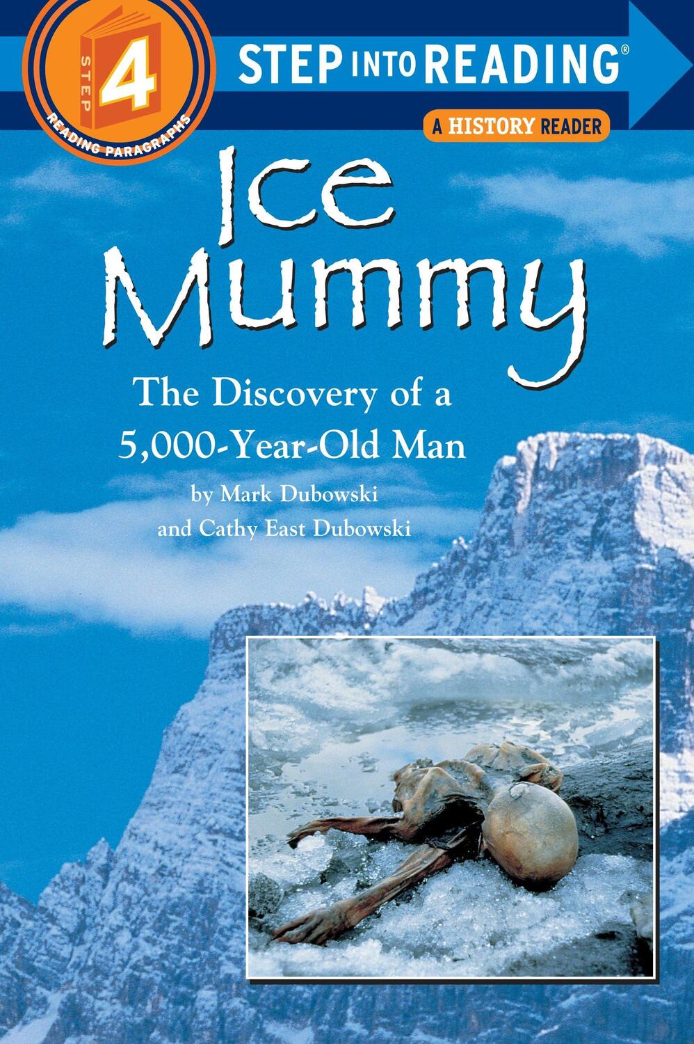 Cover: 9780679856474 | Ice Mummy | The Discovery of a 5,000 Year-Old Man | Dubowski (u. a.)