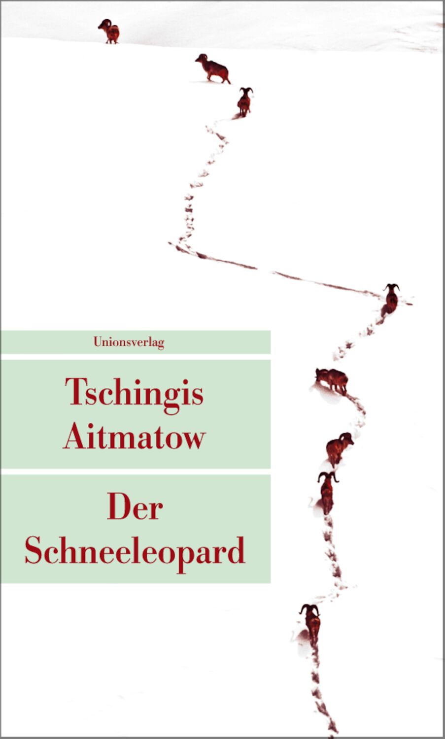 Cover: 9783293204270 | Der Schneeleopard | Tschingis Aitmatow | Taschenbuch | Deutsch | 2013