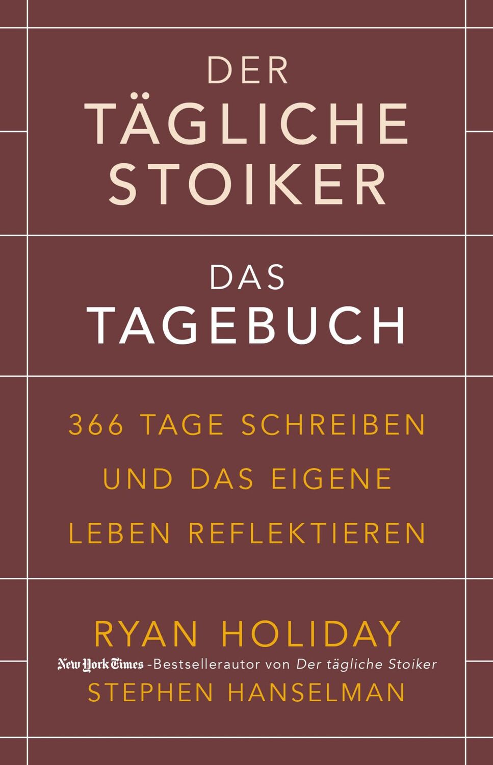 Cover: 9783959720946 | Der tägliche Stoiker - Das Tagebuch | Ryan Holiday (u. a.) | Buch