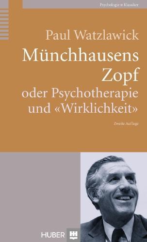 Cover: 9783456850214 | Münchhausens Zopf oder Psychotherapie und "Wirklichkeit" | Watzlawick