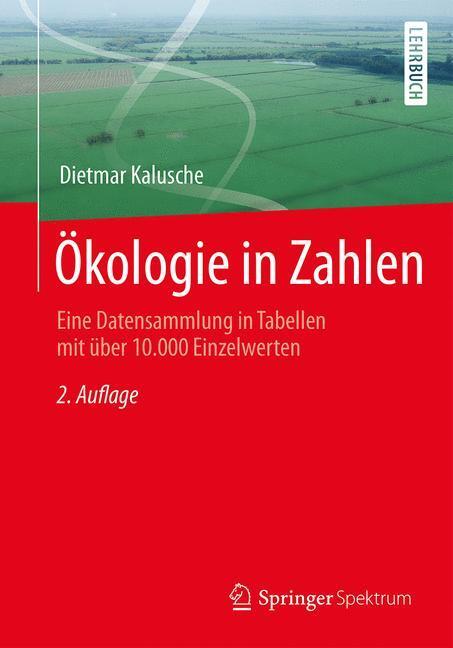 Cover: 9783662479865 | Ökologie in Zahlen | Dietmar Kalusche | Taschenbuch | Springer, Berlin
