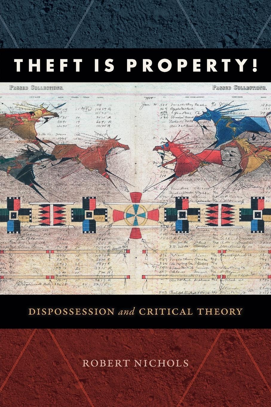 Cover: 9781478006732 | Theft Is Property! | Dispossession and Critical Theory | Nichols