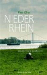 Cover: 9783774304260 | Niederrhein | Gedanken und Geschichten | Paul Esser | Buch | 144 S.