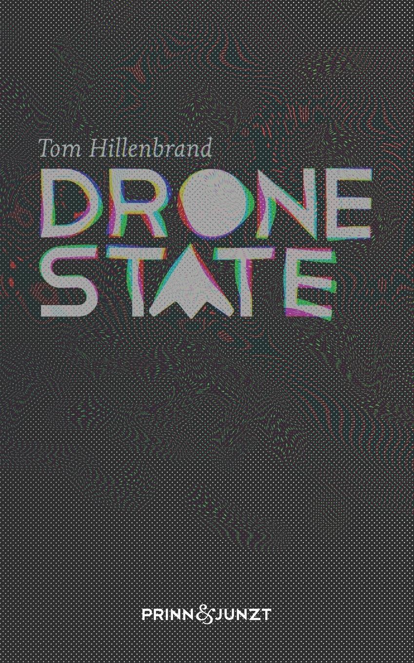 Cover: 9783000605130 | Drone State | Tom Hillenbrand | Taschenbuch | Paperback | Englisch