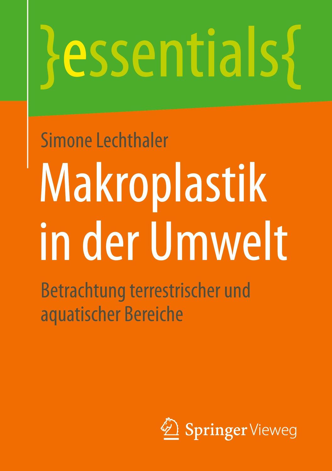 Cover: 9783658303365 | Makroplastik in der Umwelt | Simone Lechthaler | Taschenbuch | Deutsch
