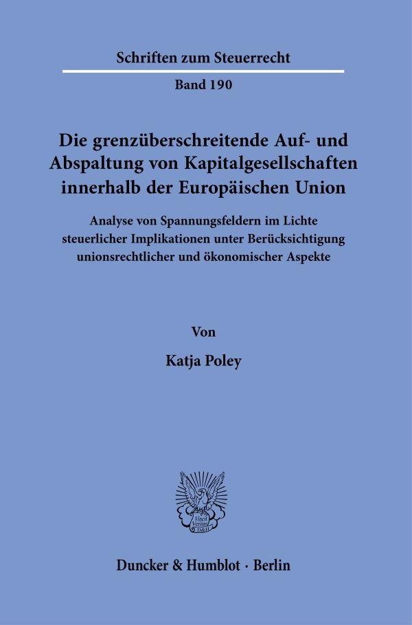 Cover: 9783428189731 | Die grenzüberschreitende Auf- und Abspaltung von...