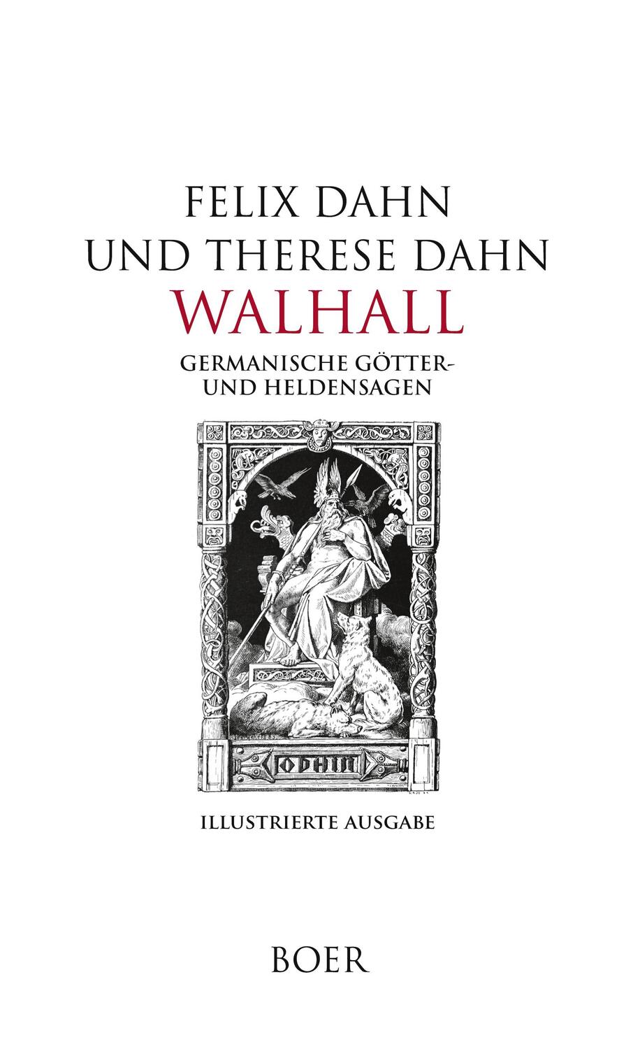 Cover: 9783966623933 | Walhall | Germanische Götter- und Heldensagen | Felix Dahn (u. a.)
