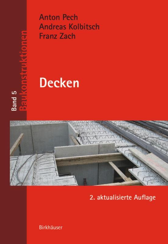 Cover: 9783035621358 | Decken | Anton Pech (u. a.) | Buch | Baukonstruktionen | Deutsch