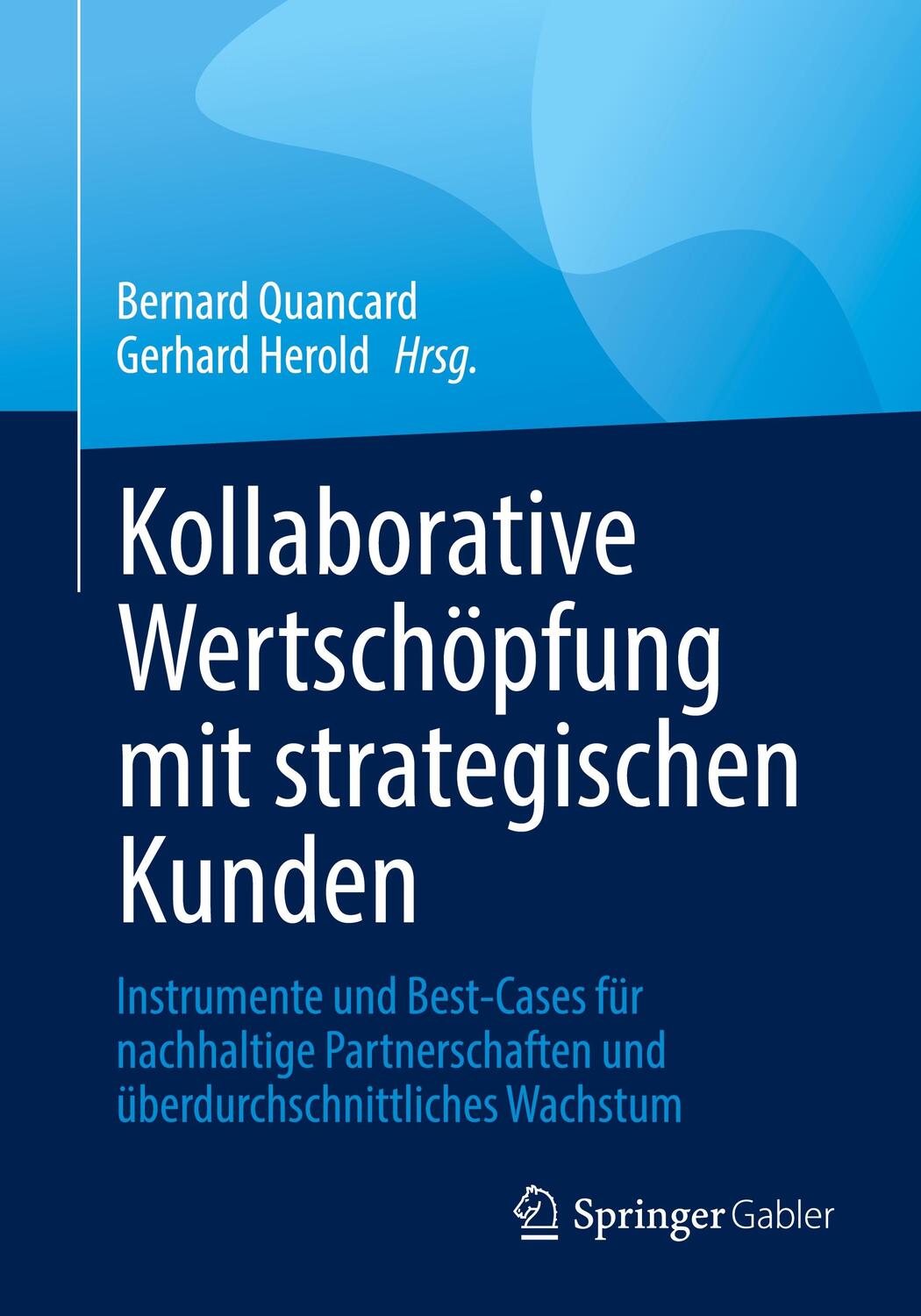 Cover: 9783030912284 | Kollaborative Wertschöpfung mit strategischen Kunden | Herold (u. a.)
