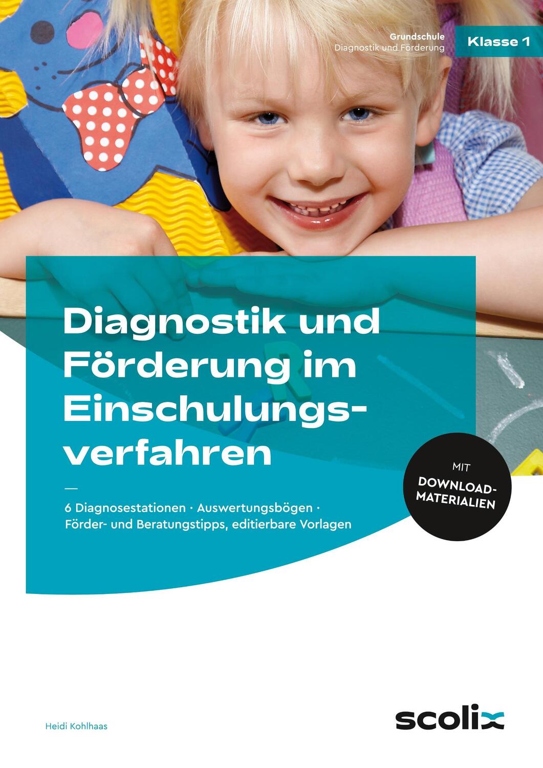 Cover: 9783403199168 | Diagnostik und Förderung im Einschulungsverfahren | Heidi Kohlhaas
