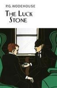 Cover: 9781841591957 | The Luck Stone | P.G. Wodehouse | Buch | Englisch | 2014 | Everyman