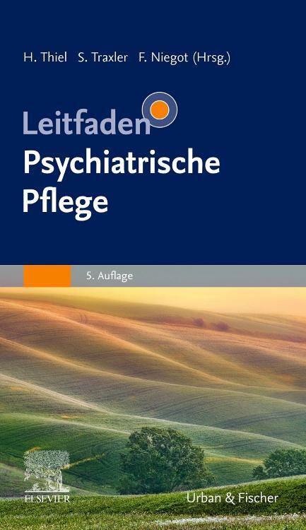 Cover: 9783437268731 | Leitfaden Psychiatrische Pflege | Siegfried Traxler | Taschenbuch