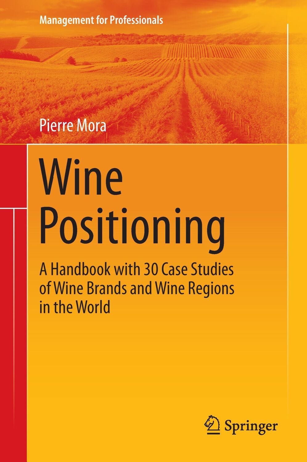 Cover: 9783319244792 | Wine Positioning | Pierre Mora | Buch | Management for Professionals