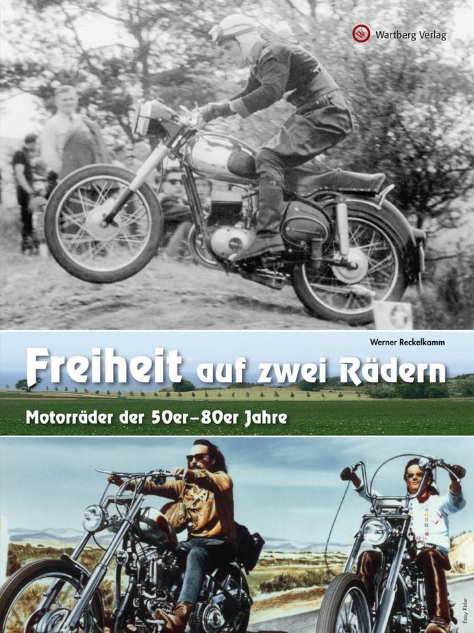 Cover: 9783831325207 | Freiheit auf zwei Rädern - Motorräder der 50er - 80er Jahre | Buch