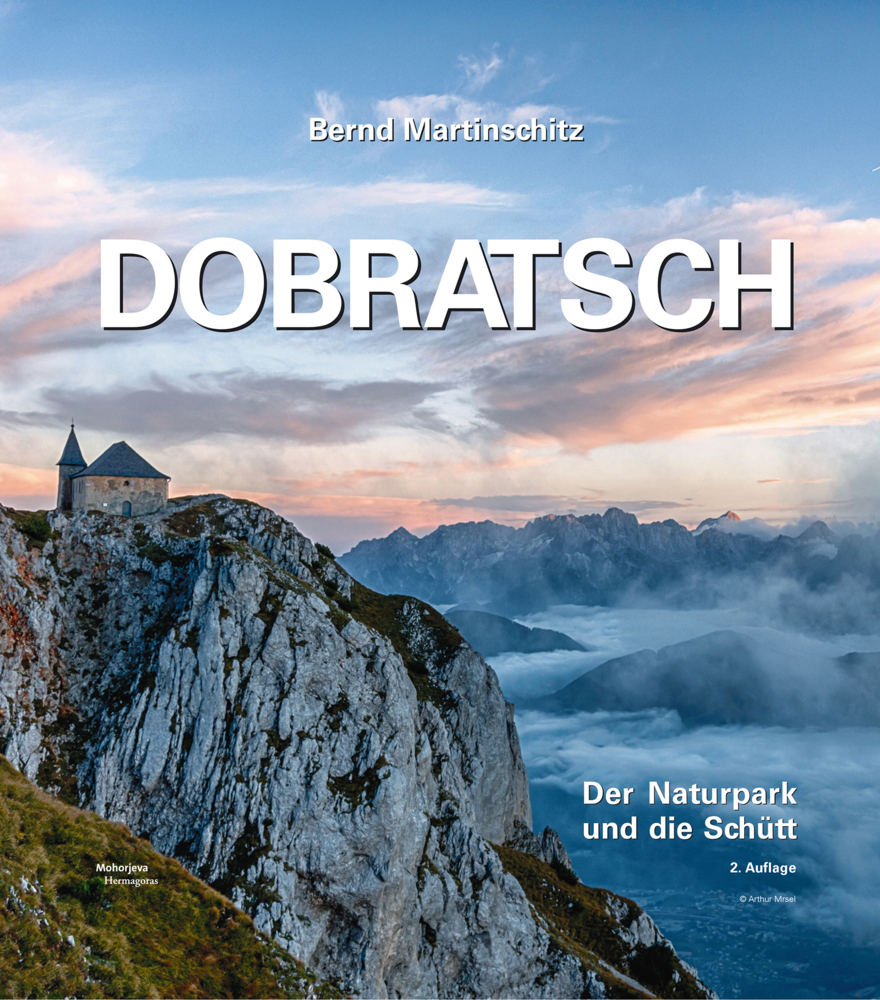 Cover: 9783708610351 | Dobratsch | Der Naturpark und die Schütt, 2. Auflage | Martinschitz
