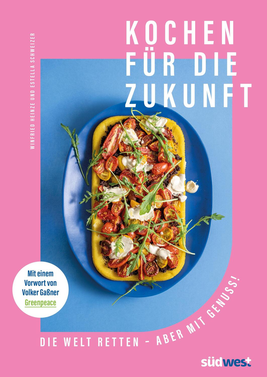 Cover: 9783517101934 | Kochen für die Zukunft - Die Welt retten - aber mit Genuss! | Buch