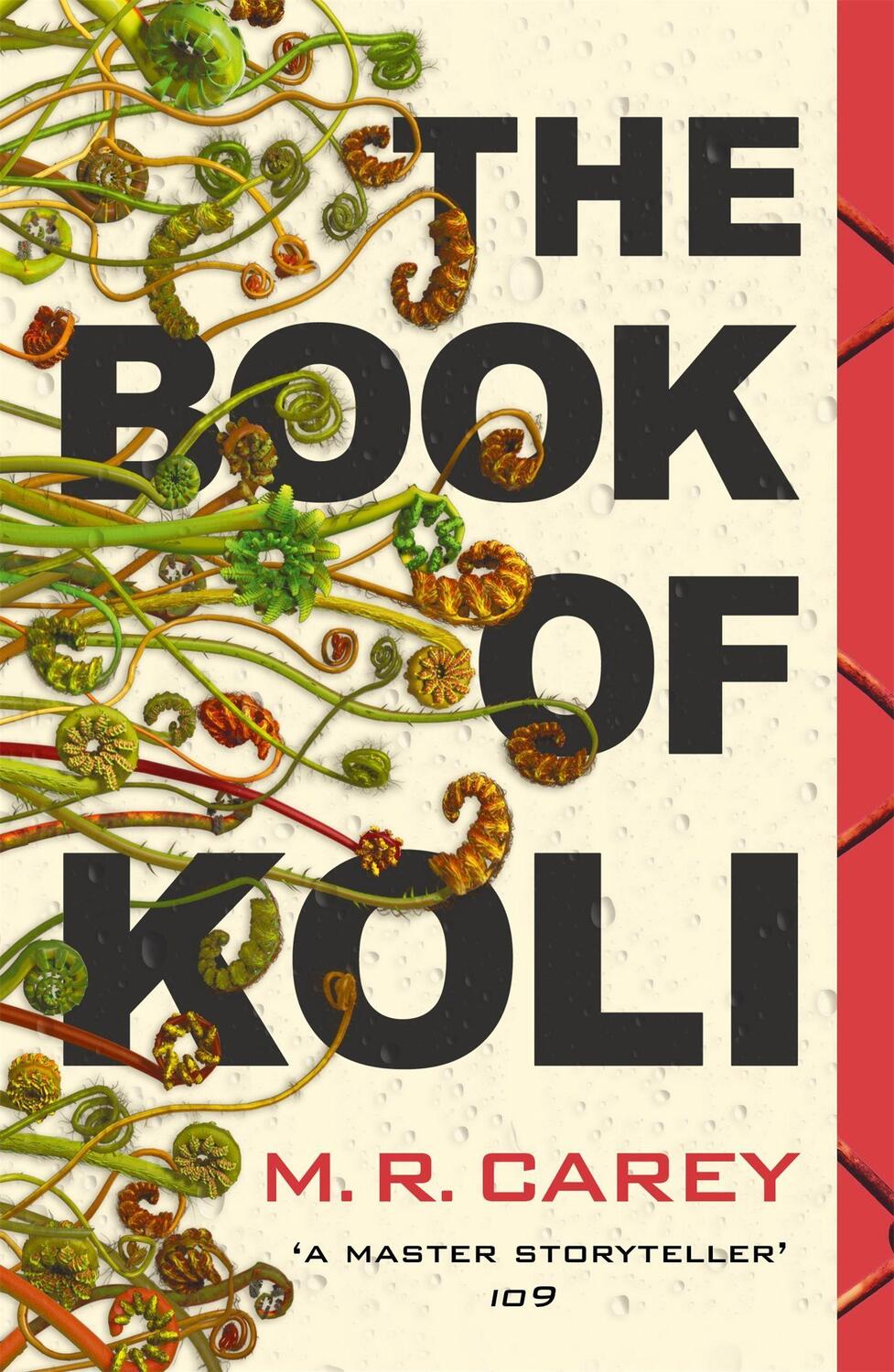 Cover: 9780356509556 | The Book of Koli | The Rampart Trilogy, Book 1 | M. R. Carey | Buch