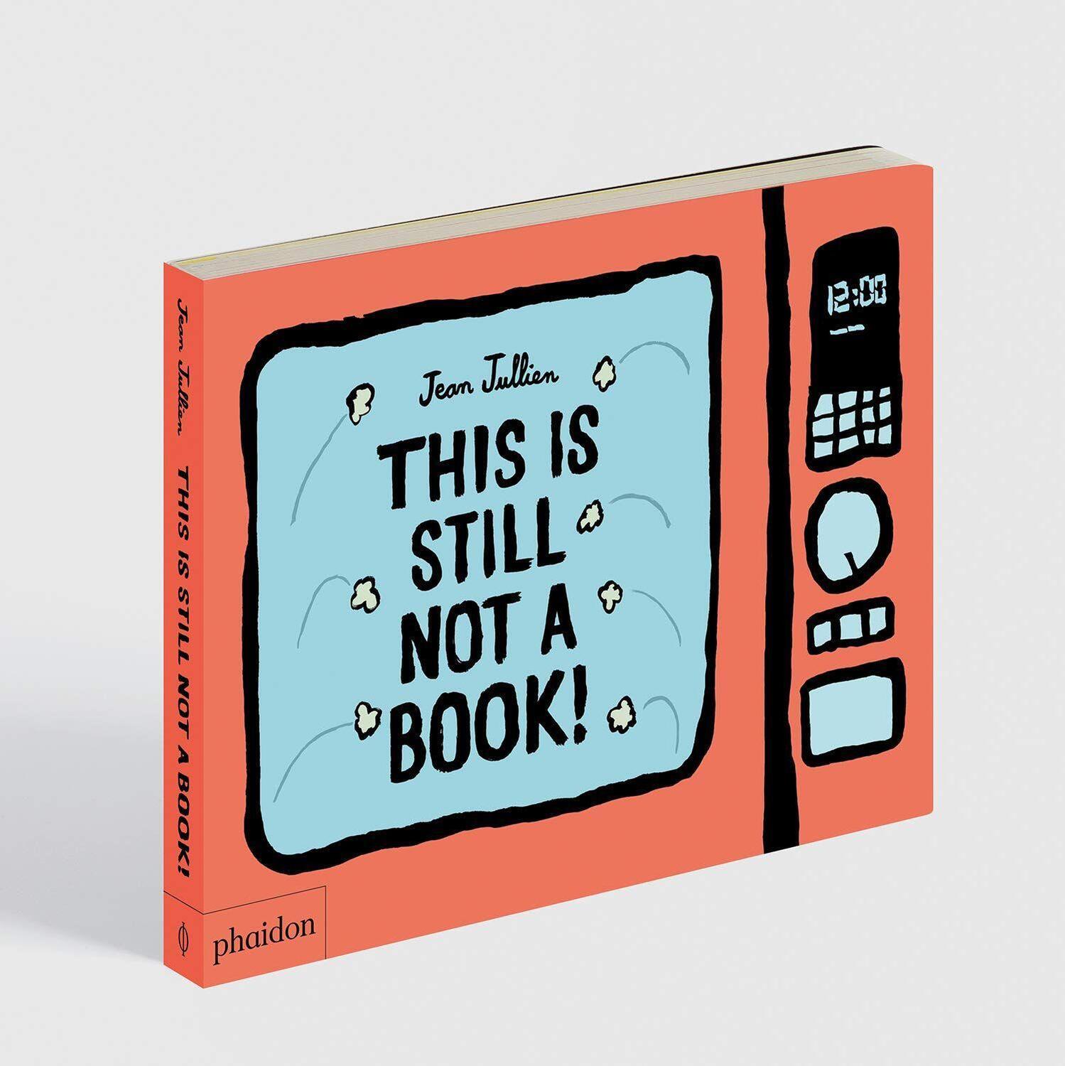 Bild: 9781838662745 | This Is Still Not A Book | Jean Jullien | Buch | 38 S. | Englisch