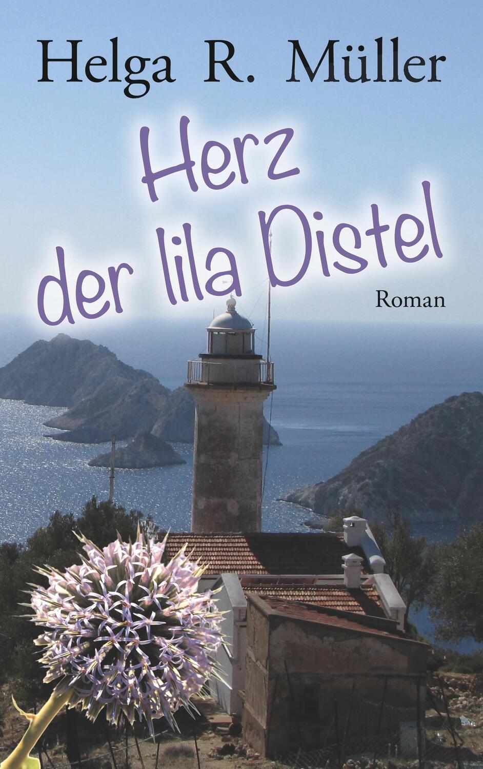 Cover: 9783749493708 | Herz der lila Distel | Helga R. Müller | Taschenbuch | Books on Demand