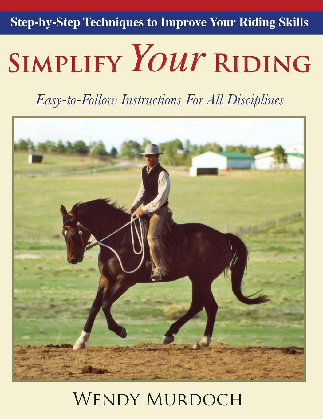 Cover: 9781635610703 | Simplify Your Riding | Wendy Murdoch | Taschenbuch | Paperback | 2018