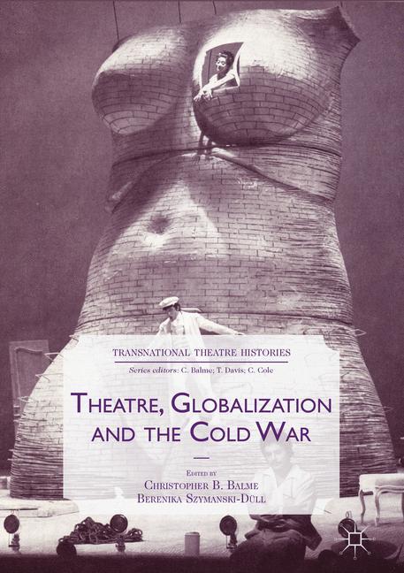 Cover: 9783319480831 | Theatre, Globalization and the Cold War | Szymanski-Düll (u. a.) | xv