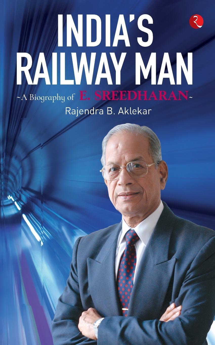 Cover: 9788129145215 | India'S Railway Man | A Biography Of E. Sreedharan | Aklekar | Buch