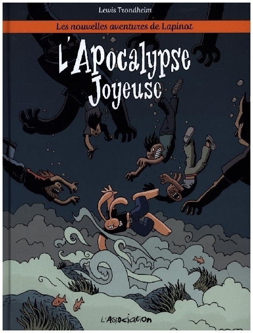 Cover: 9782844148070 | Les nouvelles aventures de Lapinot - L' Apocalypse joyeuse | Trondheim
