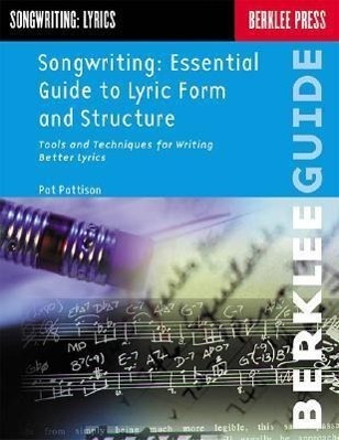 Cover: 73999815825 | Songwriting: Essential Guide to Lyric Form and Structure | Pattison