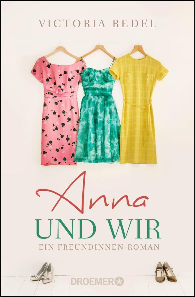 Cover: 9783426305935 | Anna und wir | Ein Freundinnen-Roman | Victoria Redel | Taschenbuch