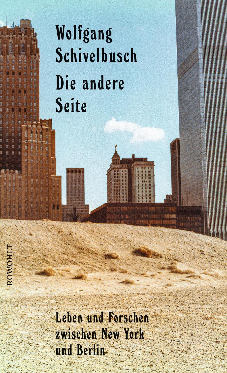 Cover: 9783498093976 | Die andere Seite | Leben und Forschen zwischen New York und Berlin
