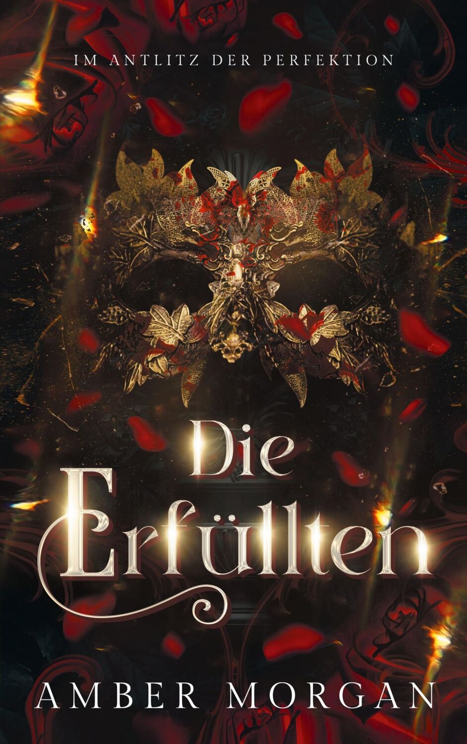 Cover: 9783759713582 | Die Erfüllten | Im Antlitz der Perfektion | Amber Morgan | Taschenbuch