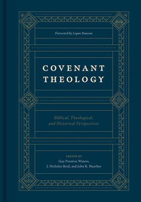 Cover: 9781433560033 | Covenant Theology | Biblical, Theological, and Historical Perspectives