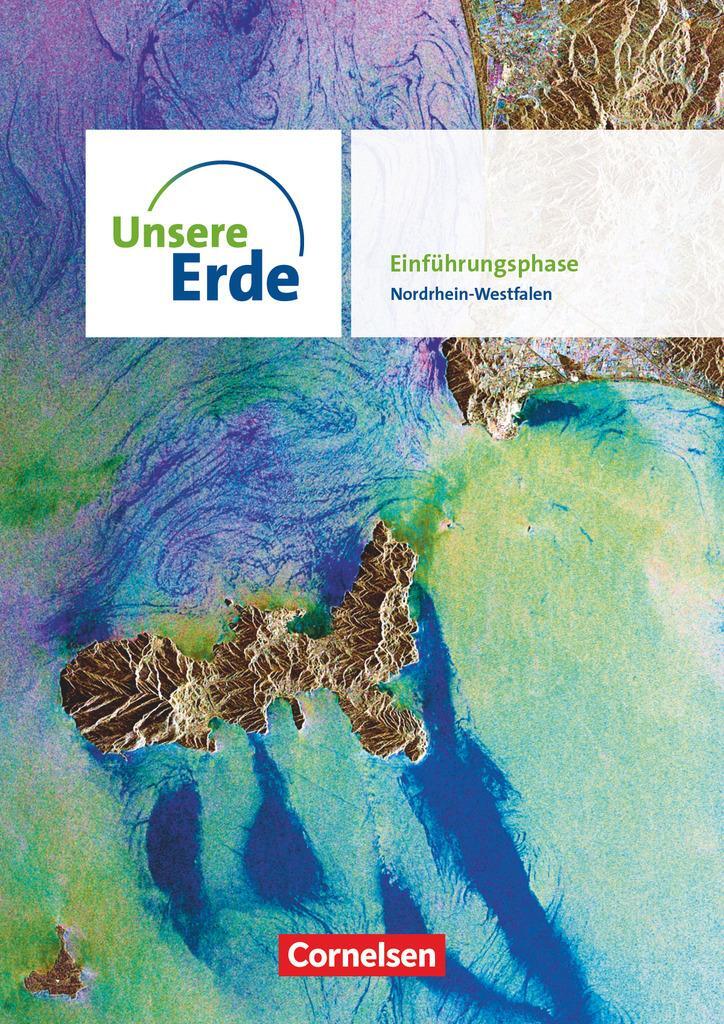 Cover: 9783062301582 | Unsere Erde Sekundarstufe II Einführungsphase. Nordrhein-Westfalen...