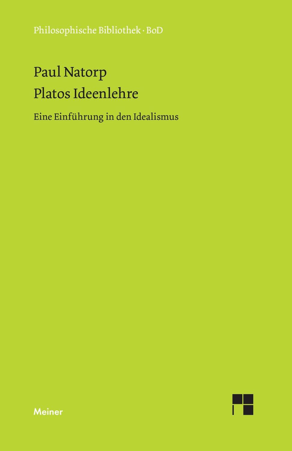 Cover: 9783787313310 | Platos Ideenlehre | Eine Einführung in den Idealismus | Paul Natorp
