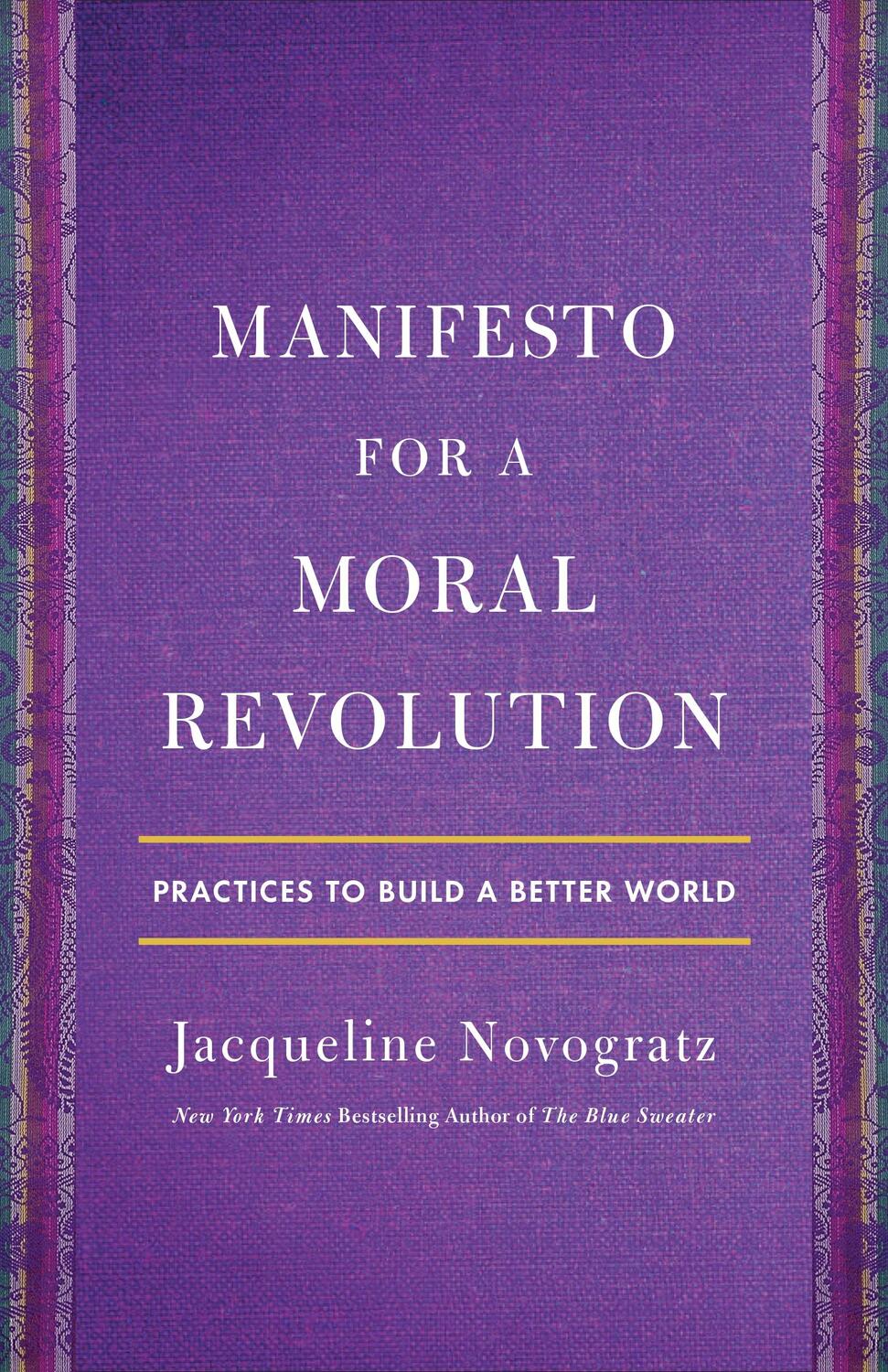 Cover: 9781250759269 | Manifesto for a Moral Revolution | Practices to Build a Better World