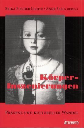 Cover: 9783893083183 | Körper-Inszenierungen | Präsenz und kultureller Wandel | Taschenbuch