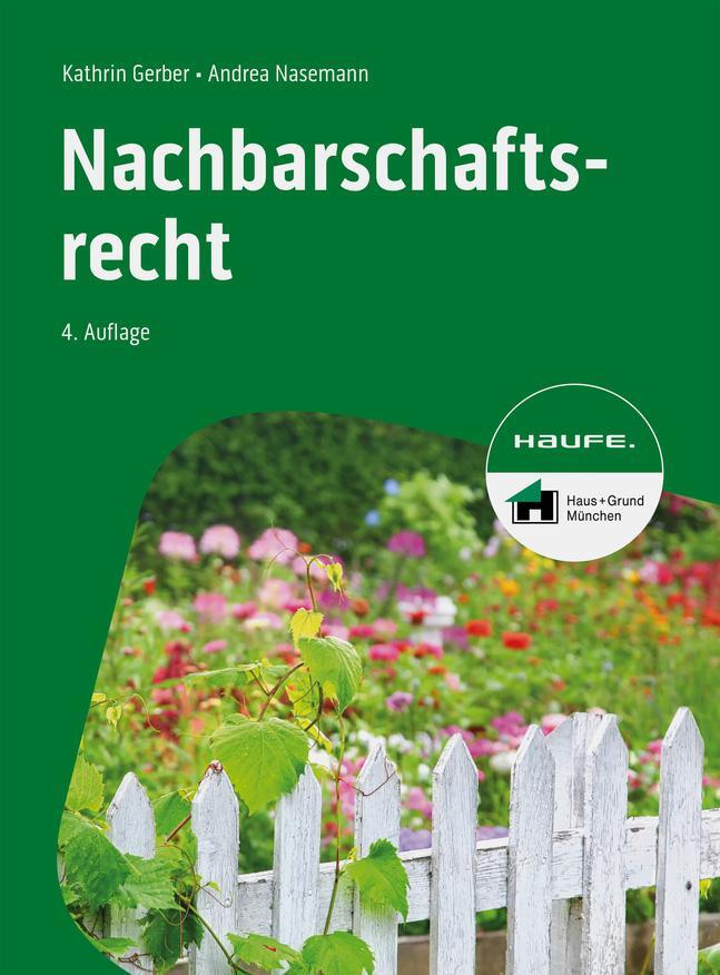 Cover: 9783648175811 | Nachbarschaftsrecht | Kathrin Gerber (u. a.) | Taschenbuch | 228 S.